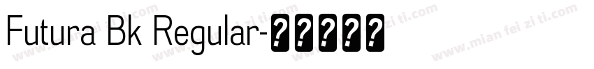 Futura Bk Regular字体转换